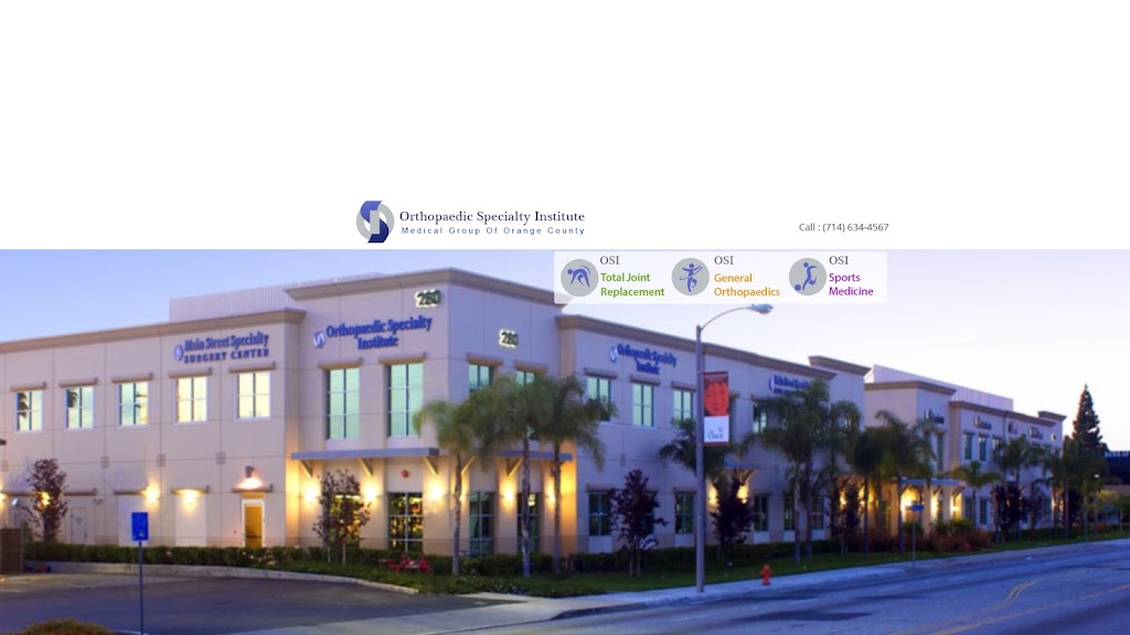 Orthopaedic Specialty Institute Medical Group of Orange County | 280 S Main St, Orange, CA 92868, USA | Phone: (714) 634-4567