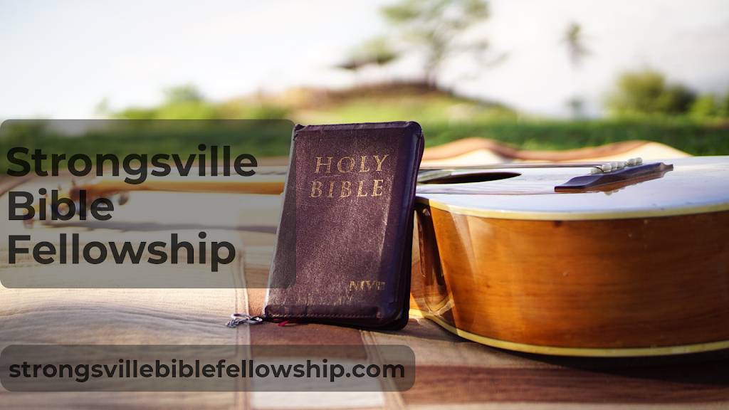 Strongsville Bible Fellowship | 13237 Prospect Rd, Strongsville, OH 44149 | Phone: (440) 572-9033