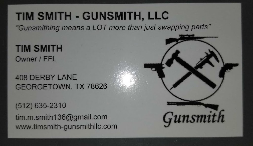 Tim Smith - Gunsmith, LLC | 408 Derby Ln, Georgetown, TX 78626, USA | Phone: (512) 635-2310