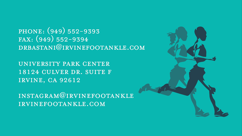 Irvine Foot & Ankle: Michael Bastani, DPM, DABPM | 18124 Culver Dr # F, Irvine, CA 92612, USA | Phone: (949) 552-9393