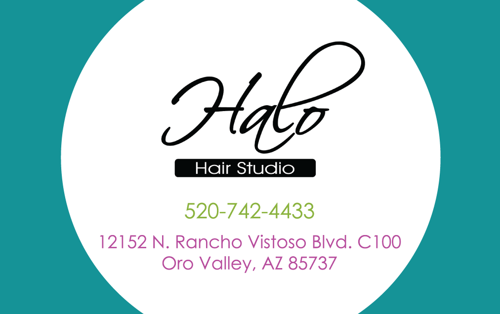 Halo Hair Studio | 12152 N Rancho Vistoso Blvd, Oro Valley, AZ 85737, USA | Phone: (520) 742-4433