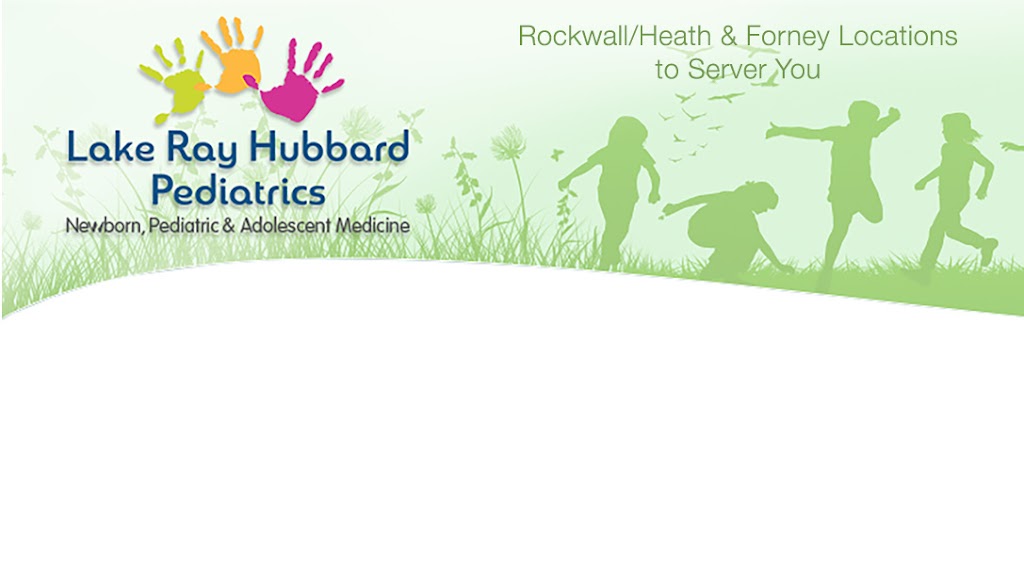 Lake Ray Hubbard Pediatrics | 757 E. US HWY 80, Suite #200 Forney Medical Plaza Building II, Forney, TX 75126, USA | Phone: (972) 646-3346