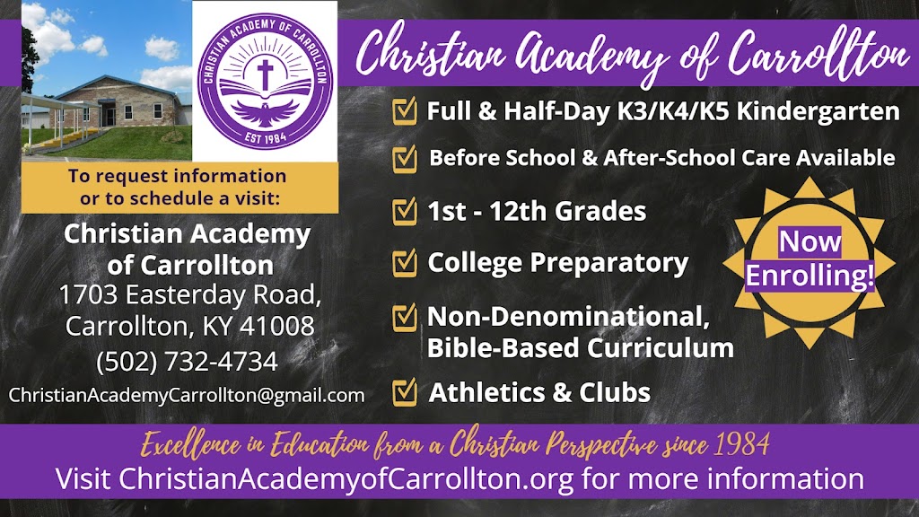 Christian Academy of Carrollton | 1703 Easterday Rd, Carrollton, KY 41008, USA | Phone: (502) 732-4734