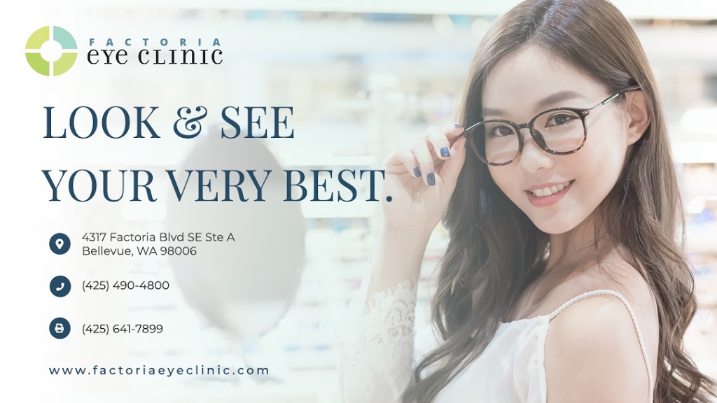 Factoria Eye Clinic | 4317 Factoria Blvd SE ste a, Bellevue, WA 98006, USA | Phone: (425) 641-2020