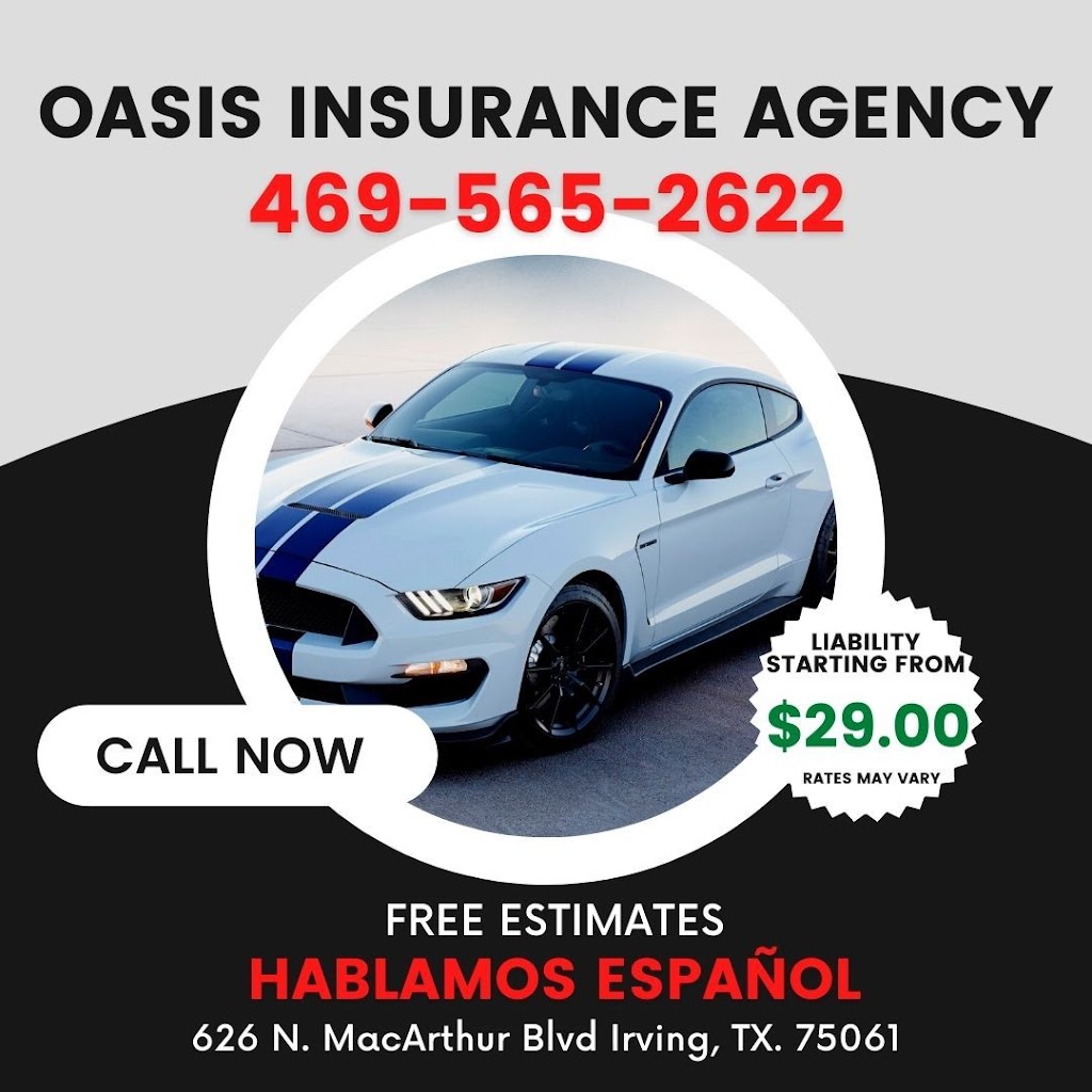 Oasis Insurance Agency | 626 N MacArthur Blvd, Irving, TX 75061, USA | Phone: (469) 565-2622