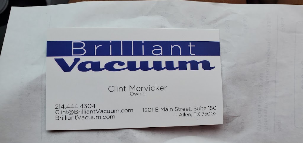 Brilliant Vacuum | 1201 E Main St #150, Allen, TX 75002, USA | Phone: (214) 444-4304