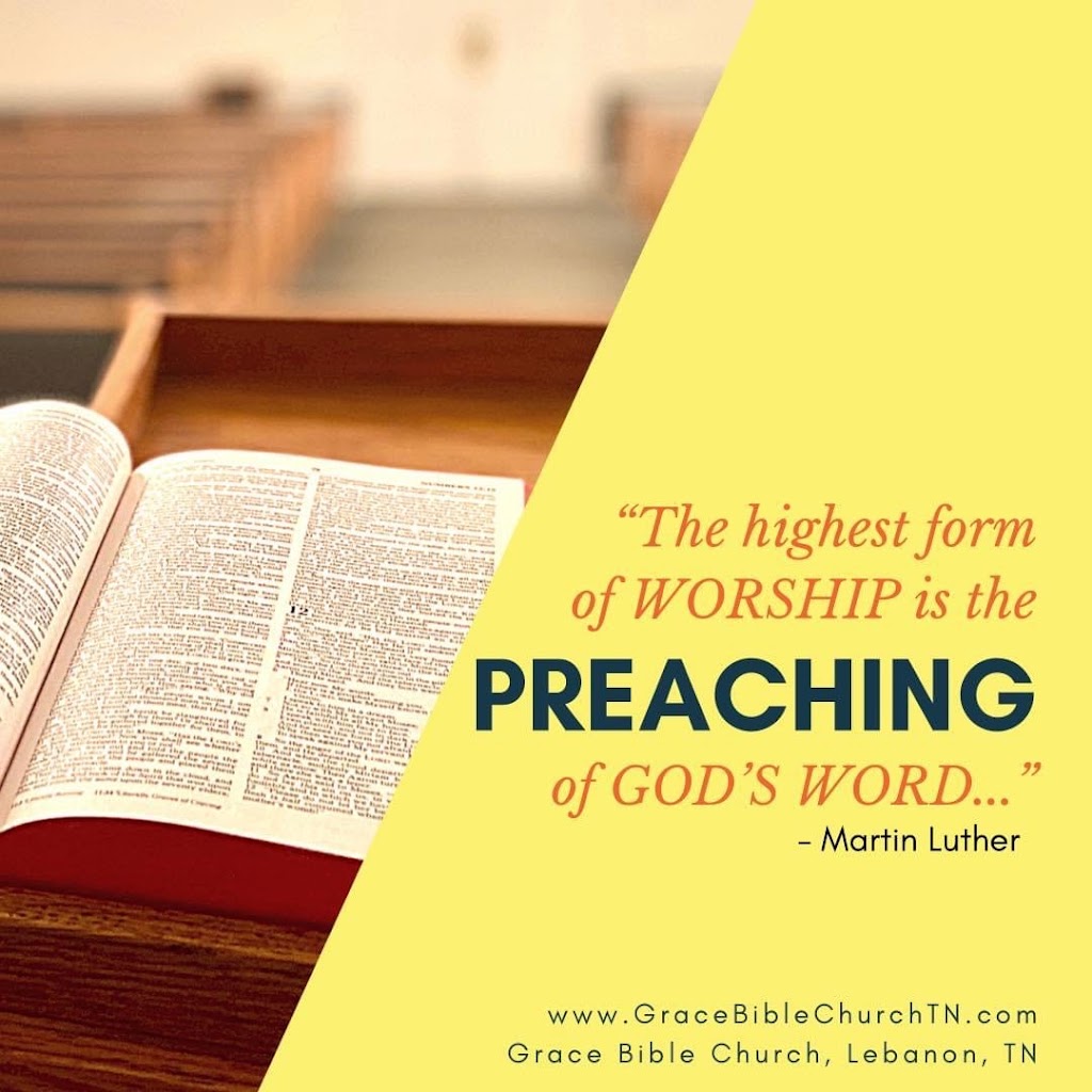 Grace Bible Church | 255 Franklin Rd, Lebanon, TN 37087, USA | Phone: (615) 449-4156