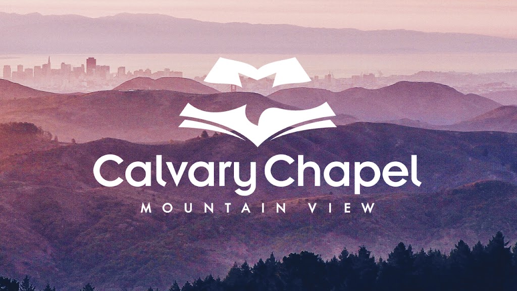 Calvary Chapel Mountain View | 1904 Silverwood Ave, Mountain View, CA 94043, USA | Phone: (650) 564-4274