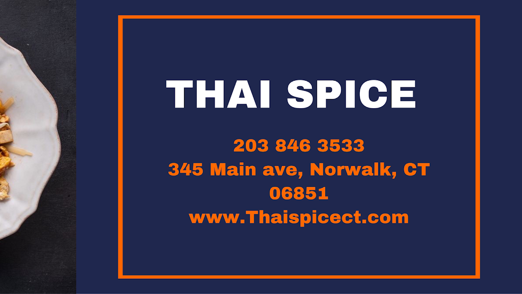 Thai Spice | 345 Main Ave #2, Norwalk, CT 06851, USA | Phone: (203) 846-3533