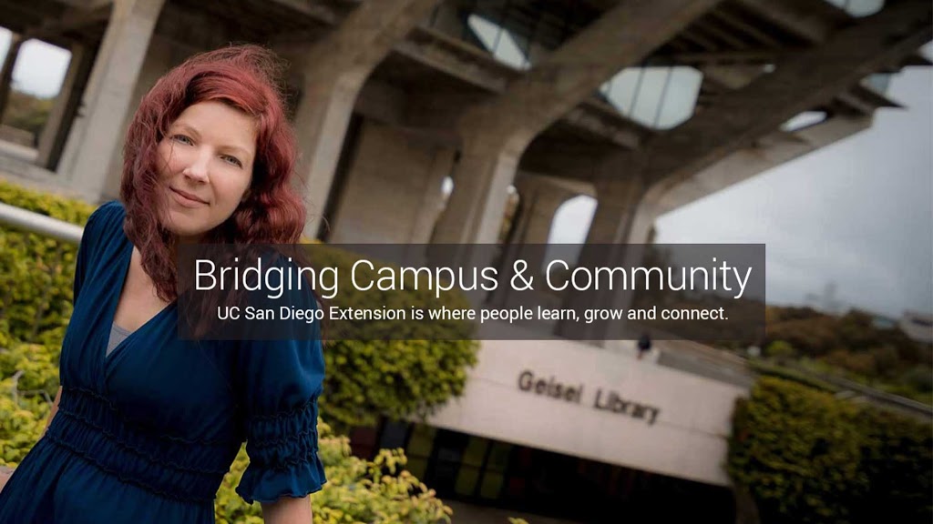 UC San Diego Extension | 9600 N Torrey Pines Rd, La Jolla, CA 92037, USA | Phone: (858) 534-3400