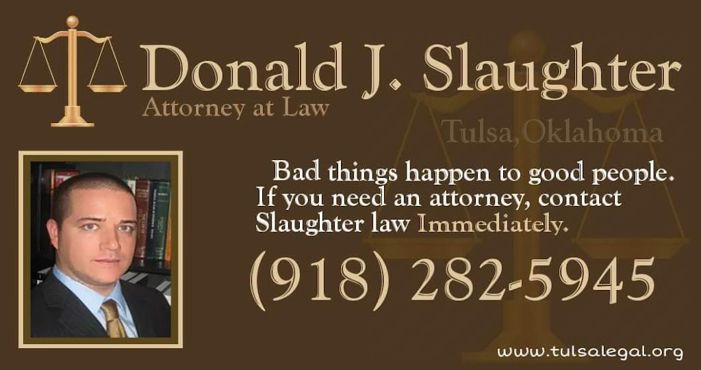 Slaughter Law | 10026 S Mingo Rd suite a-252, Tulsa, OK 74133, USA | Phone: (918) 282-5945