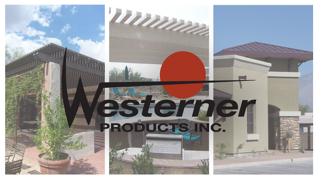 Westerner Products-Tucson Inc | 244 W Grant Rd, Tucson, AZ 85705, USA | Phone: (520) 622-6722