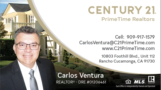 Carlos Ventura Realtor Century 21 PrimeTime | 5490 Philadelphia St suite c, Chino, CA 91710 | Phone: (909) 917-1579