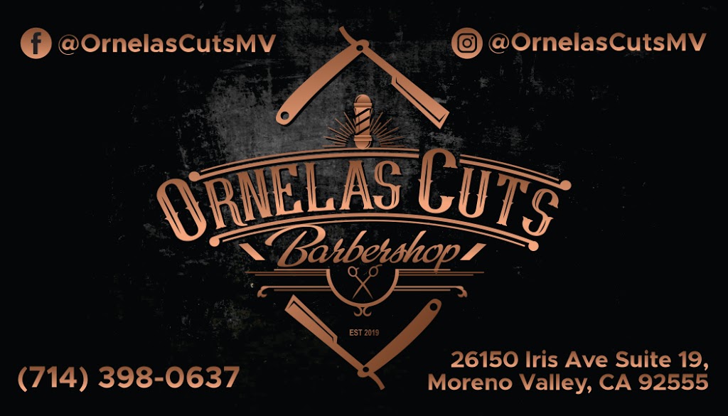 Ornelas Cuts Barbershop | 26150 Iris Ave Ste 19, Moreno Valley, CA 92555, USA | Phone: (714) 398-0637
