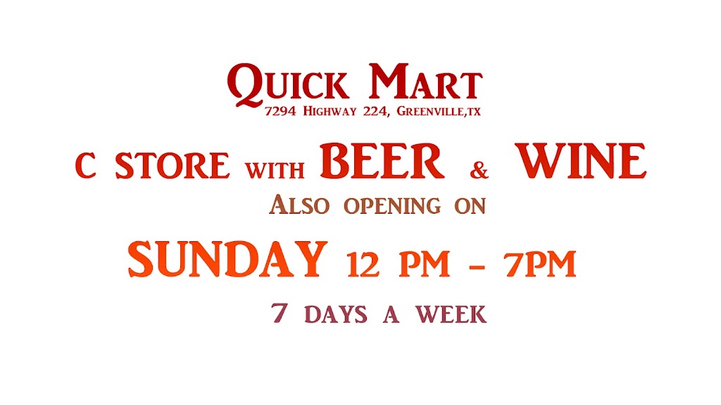 Quick Mart | 7292 TX-224, Greenville, TX 75401, USA | Phone: (903) 454-3554