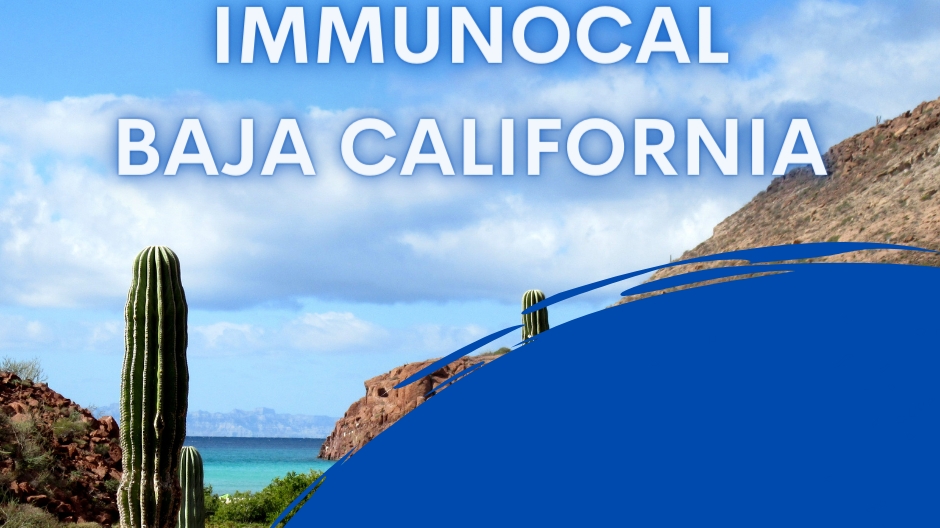 Immunocal Baja California | Priv. Real de atizapan 23512-44 Fracc, Real de San Francisco, Francisco Villa 2da Secc, 22236 Tijuana, B.C., Mexico | Phone: 664 563 6855