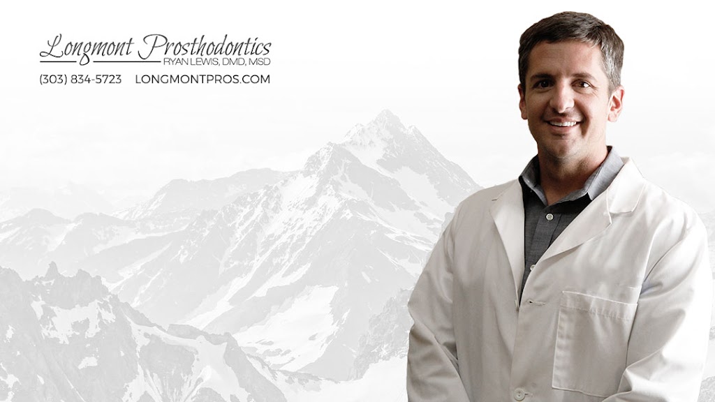 Longmont Prosthodontics | 1551 Professional Lane Suite 250, Longmont, CO 80501, USA | Phone: (720) 597-3344