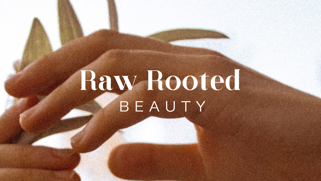 Raw Rooted Beauty | 6626 Providence St, Whitehouse, OH 43571, USA | Phone: (419) 704-3562