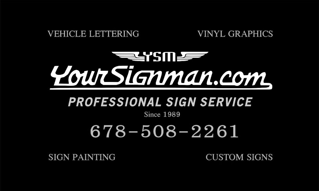 Yoursignman.com | 4168 Rayburn St, Acworth, GA 30101, USA | Phone: (678) 508-2261