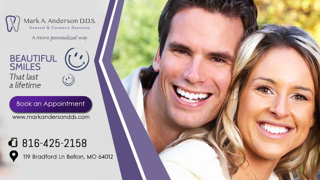 Mark A. Anderson DDS | 119 Bradford Ln, Belton, MO 64012 | Phone: (816) 425-2158