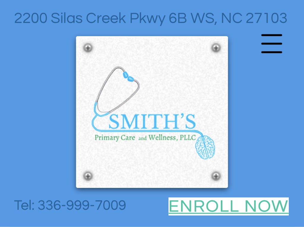 Smiths Primary Care and Wellness, PLLC | 2200 Silas Creek Pkwy #6b, Winston-Salem, NC 27103, USA | Phone: (336) 999-7009