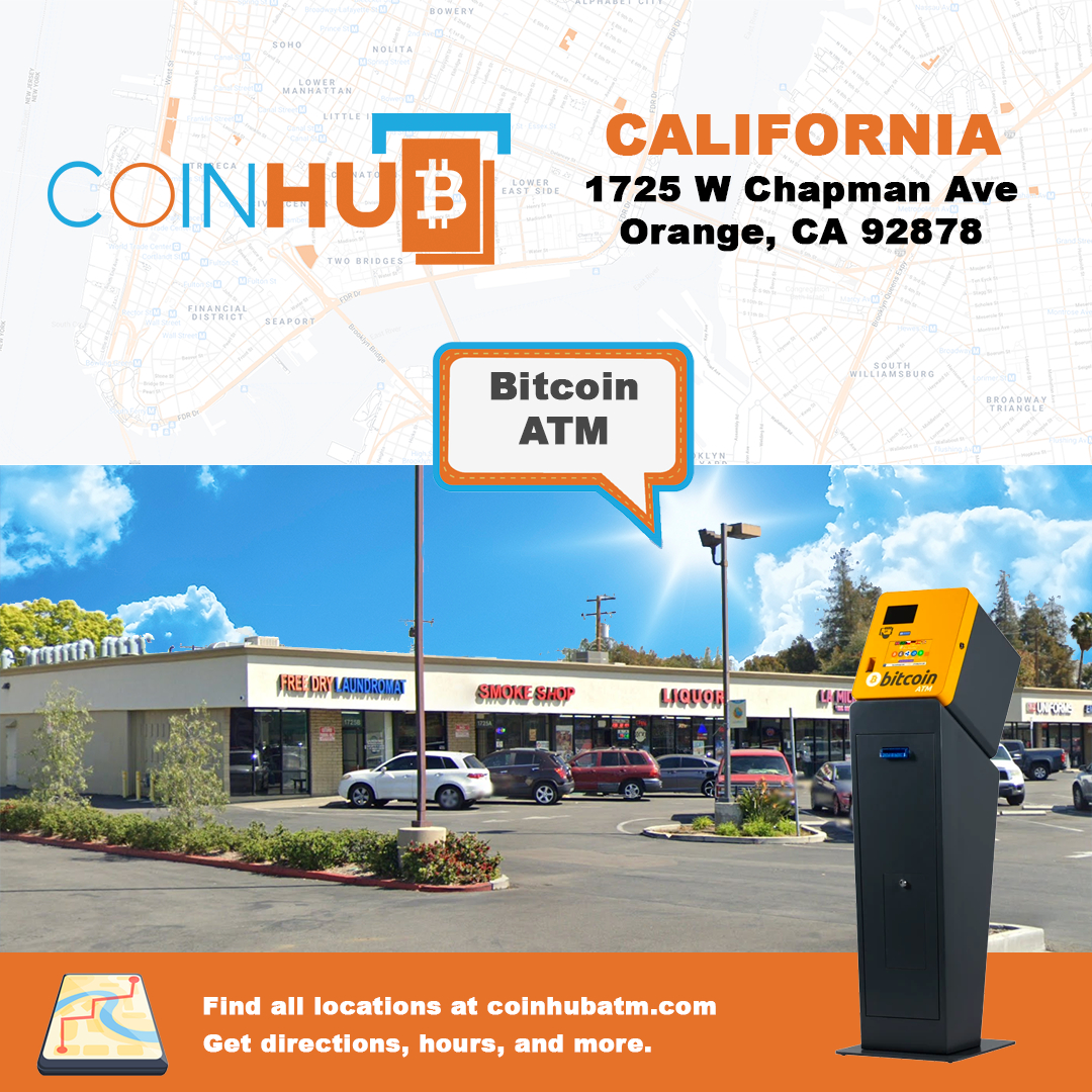 Orange County Bitcoin ATM - Coinhub | 1725 W Chapman Ave, Orange, CA 92868 | Phone: (702) 900-2037