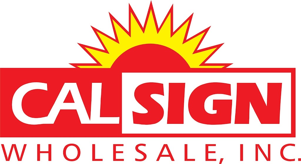 Cal-Sign Wholesale, Inc. | 5260 Jerusalem Ct, Modesto, CA 95356, USA | Phone: (209) 523-7446