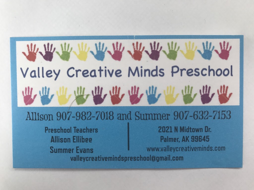 Valley Creative Minds Preschool | 2021 N Midtown Dr, Palmer, AK 99645, USA | Phone: (907) 982-7018