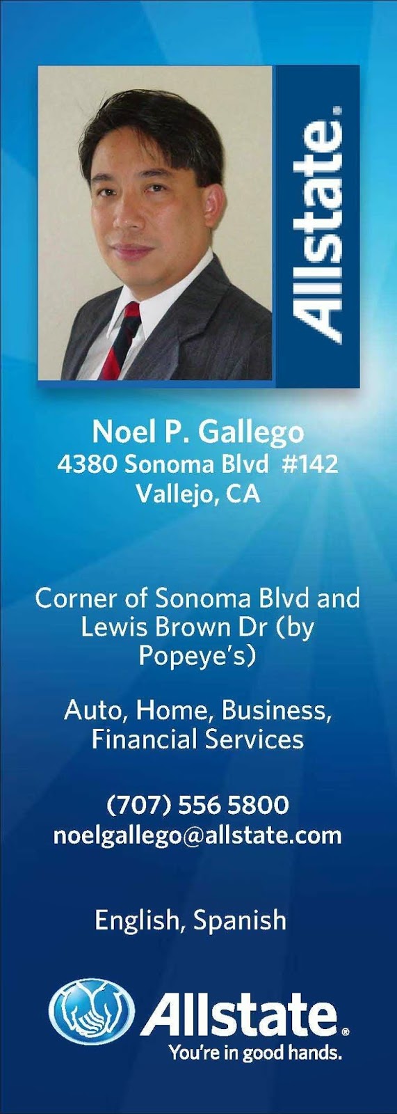 Noel P. Gallego: Allstate Insurance | 4380 Sonoma Blvd Ste 142, Vallejo, CA 94589, USA | Phone: (707) 556-5800