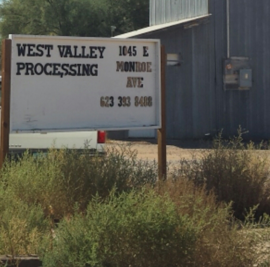 West Valley Processing | 1045 Monroe Ave, Buckeye, AZ 85326, USA | Phone: (623) 393-8488