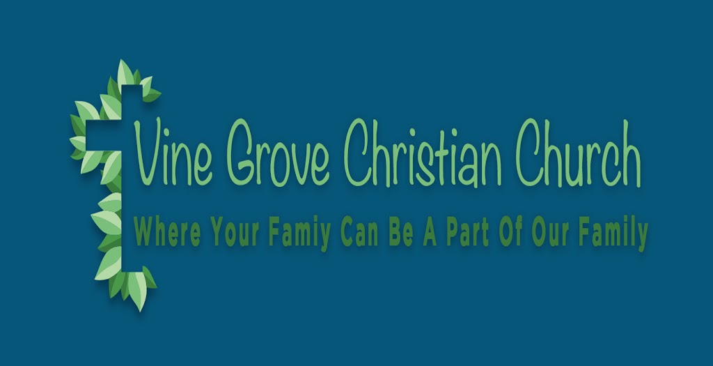 Vine Grove Christian Church | 302 Brown St, Vine Grove, KY 40175 | Phone: (270) 877-5558