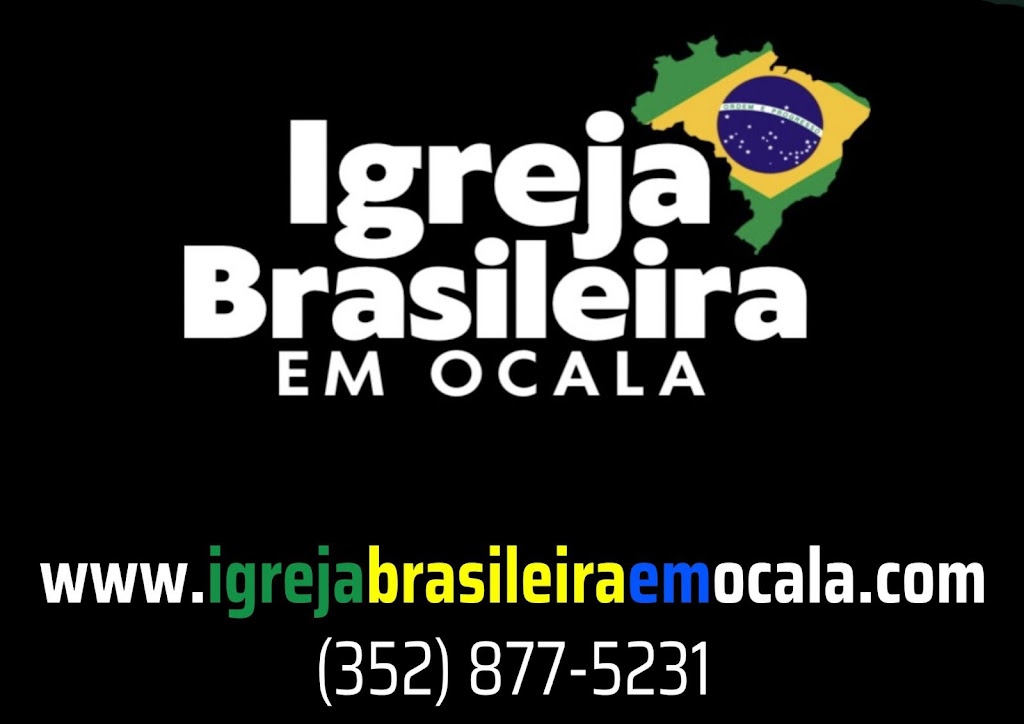 Igreja Brasileira em Ocala | 37 Dogwood Rd, Ocala, FL 34472, USA | Phone: (352) 877-5231