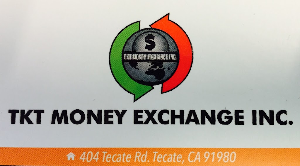 TKT Money Exchange INC. | 404 Tecate Rd, Tecate, CA 91980, USA | Phone: (619) 663-2422