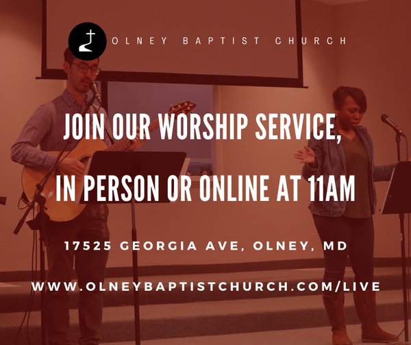 Olney Baptist Church | 17525 Georgia Ave, Olney, MD 20832, USA | Phone: (301) 774-5433