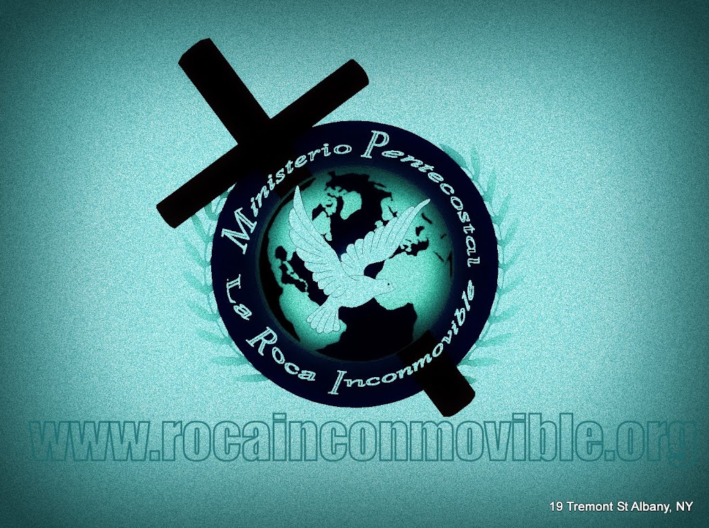 La Roca Inconmovible Church, Iglesia Pentecostal | 19 Tremont St, Albany, NY 12205, USA | Phone: (518) 489-7717