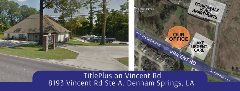 TitlePlus, LLC | 8193 Vincent Rd Suite A, Denham Springs, LA 70726, USA | Phone: (225) 709-3500