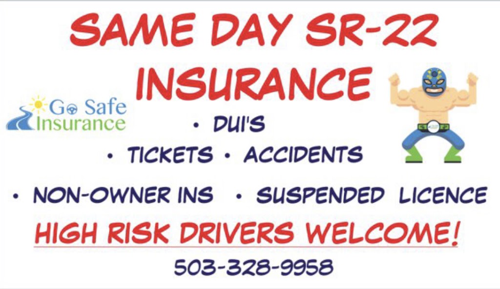 go safe insurance oregon | 18061 SE Division St, Portland, OR 97236, USA | Phone: (503) 328-9958