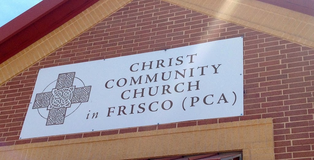 Christ Community Church (PCA) | 9250 Pasadena Dr, Frisco, TX 75033 | Phone: (469) 200-3442