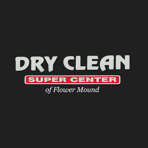 Dry Clean Super Center | 2216 Long Prairie Rd, Flower Mound, TX 75022, USA | Phone: (972) 874-8600
