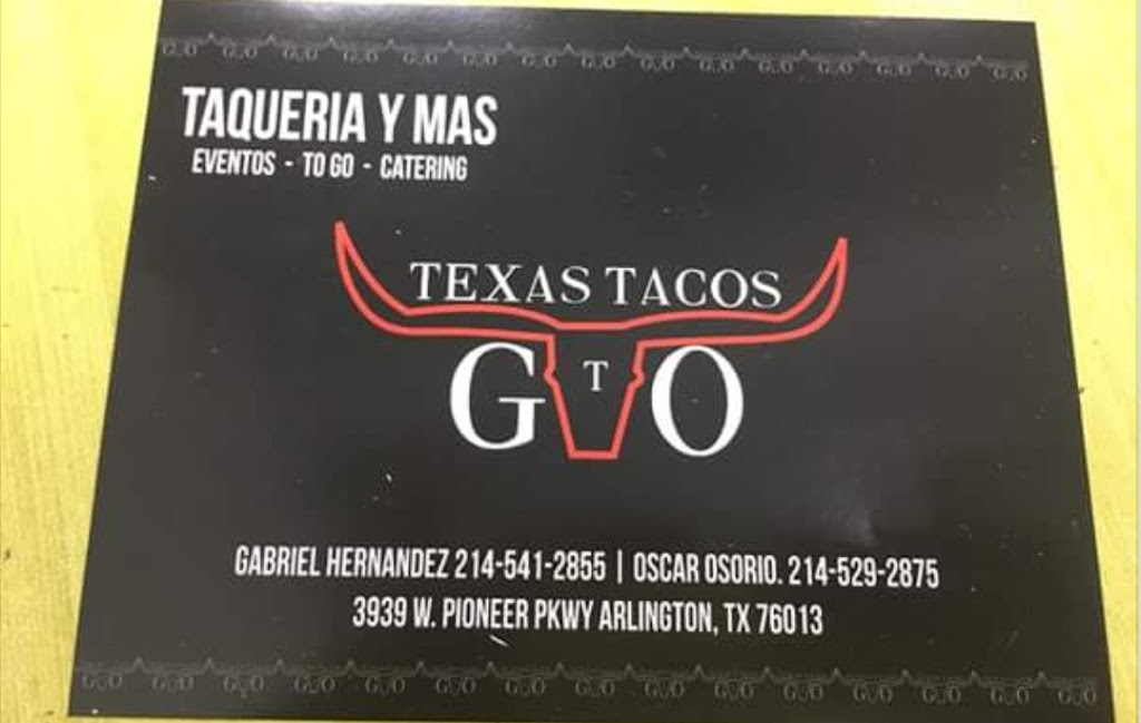 GTO Texas Tacos | 3939 W Pioneer Pkwy, Arlington, TX 76013, USA | Phone: (214) 541-2855