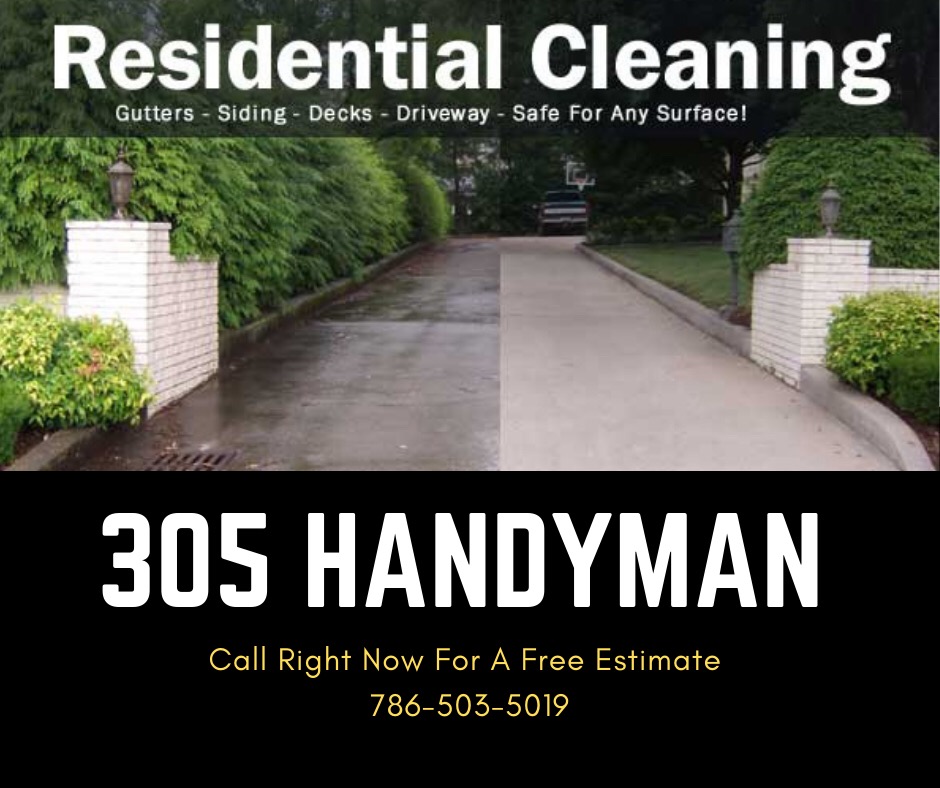 305 Pressure Cleaning & Handyman | 19800 SW 180th Ave #196, Miami, FL 33187, USA | Phone: (786) 503-5019