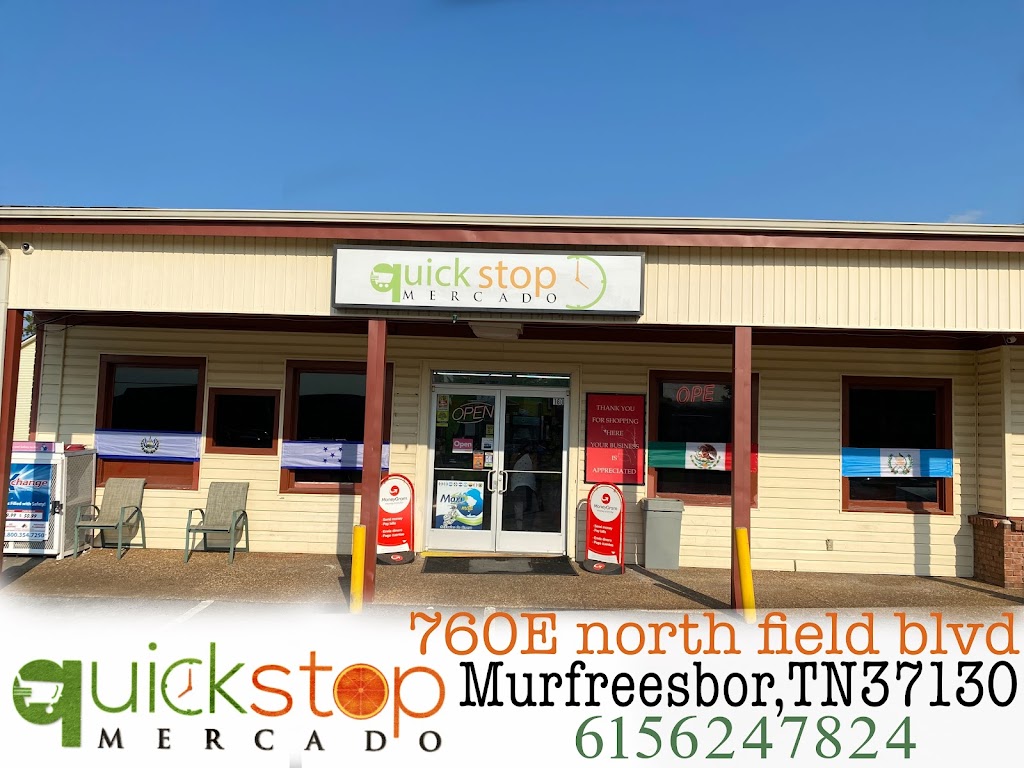 Quick Stop Mercado | 760 E Northfield Blvd, Murfreesboro, TN 37130, USA | Phone: (615) 624-7824
