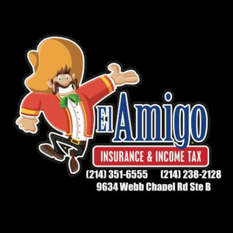 El Amigo Insurance and Income Tax Services | 9634 Webb Chapel Rd B, Dallas, TX 75220, USA | Phone: (214) 351-6555