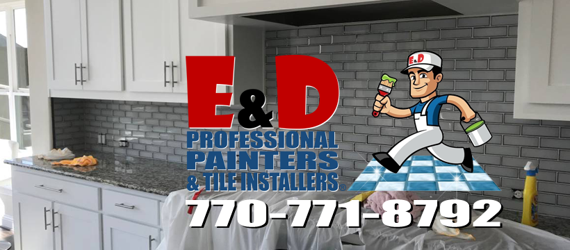 E&D Professional Painters & Tile Installers | 2957 Carrie Farm Rd, Kennesaw, GA 30144, USA | Phone: (770) 771-8792