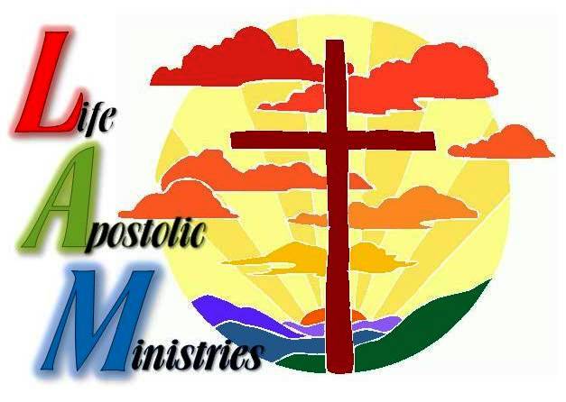 Life Apostolic Ministries (LAM) | 168 Roymar Rd, Oceanside, CA 92058 | Phone: (760) 722-0326