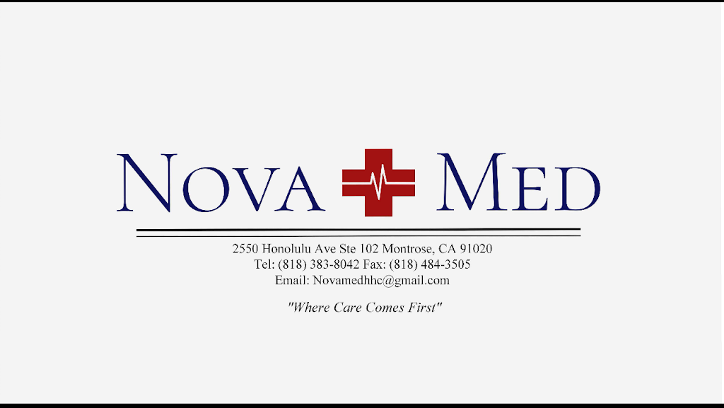 Nova Med Home Health | 2550 Honolulu Ave Ste 102, Montrose, CA 91020, USA | Phone: (818) 383-8042