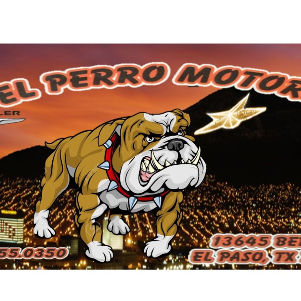 El Perro Motors | 13400 Augusta Dr, El Paso, TX 79938, USA | Phone: (915) 355-0350