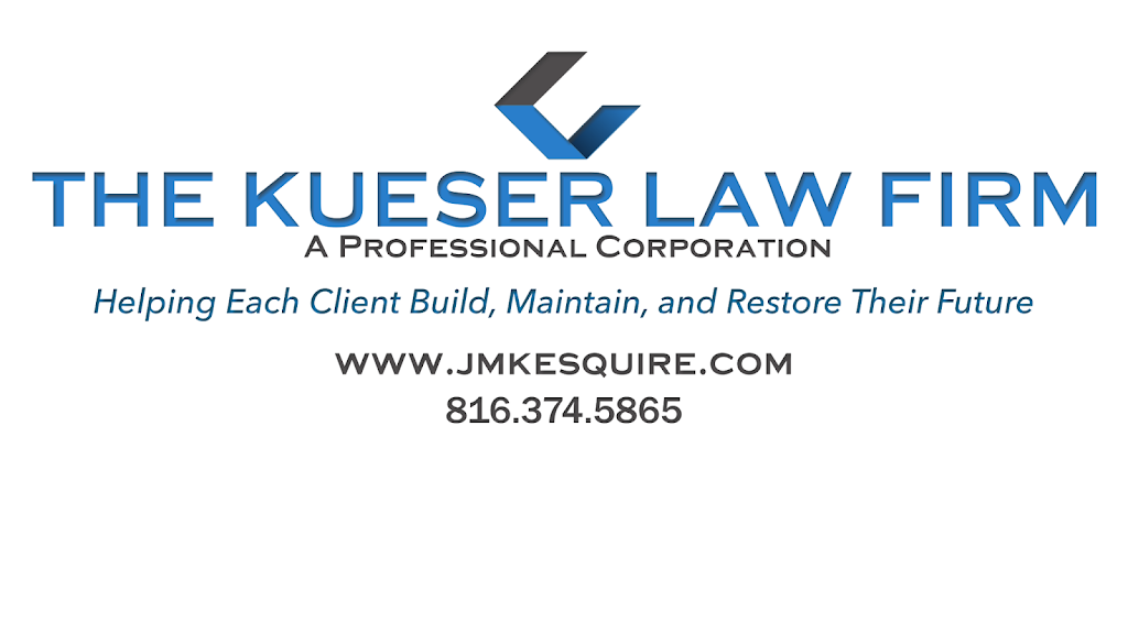 The Kueser Law Firm, P.C. | 312 NE Viewpark Dr, Lees Summit, MO 64086 | Phone: (816) 374-5865