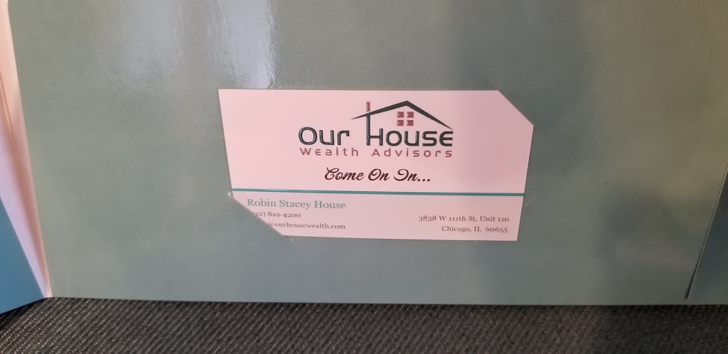 Our House Wealth Advisors | 3838 W 111th St STE 110, Chicago, IL 60655 | Phone: (312) 819-4200