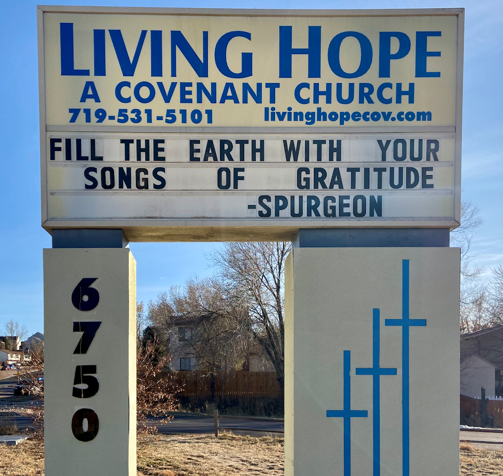 Living Hope Covenant Church | 6750 N Union Blvd, Colorado Springs, CO 80918, USA | Phone: (719) 531-5101